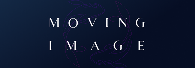 Moving Image